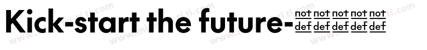 Kick-start the future字体转换
